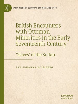 cover image of British Encounters with Ottoman Minorities in the Early Seventeenth Century